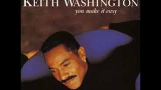 Keith Washington - When It Comes To You