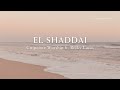 EL SHADDAI - Citipointe Worship ft  Becky Lucas (LYRICS)