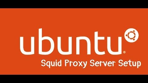 Squid Proxy Server Setup in Ubuntu 16.04 | Bangla Tutorial