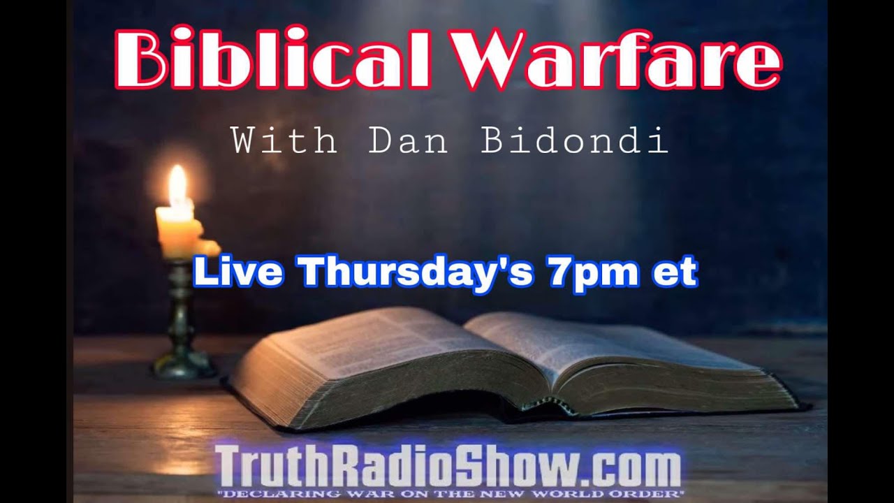 Biblical Warfare: When & What Is The Mark of The Beast - Live Thursday 7pm et