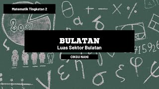 Bulatan: Luas Sektor Bulatan