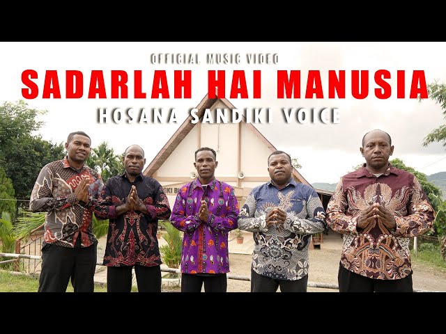 #rohanikristen #lagupaskahterbaru || SADARLAH  HAI MANUSIA || HOSANA SANDIKI VOICE || Official MV class=