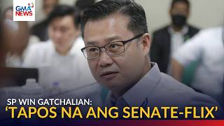 FULL - 'Senate-flix' over - Senate President Win Gatchalian says Senate now back to work | GMA News