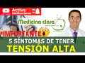 PRESION ALTA o TENSIÓN ALTA ✅ 5 SINTOMAS de HIPERTENSIÓN | Medicina Clara