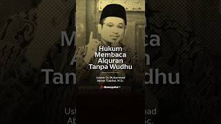 Hukum Membaca Al Qur'an Tanpa Wudhu - Rumaysho TV