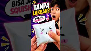 Cara Membuat Squishy Kertas Tanpa Lakban! 😱 Super Empuk!