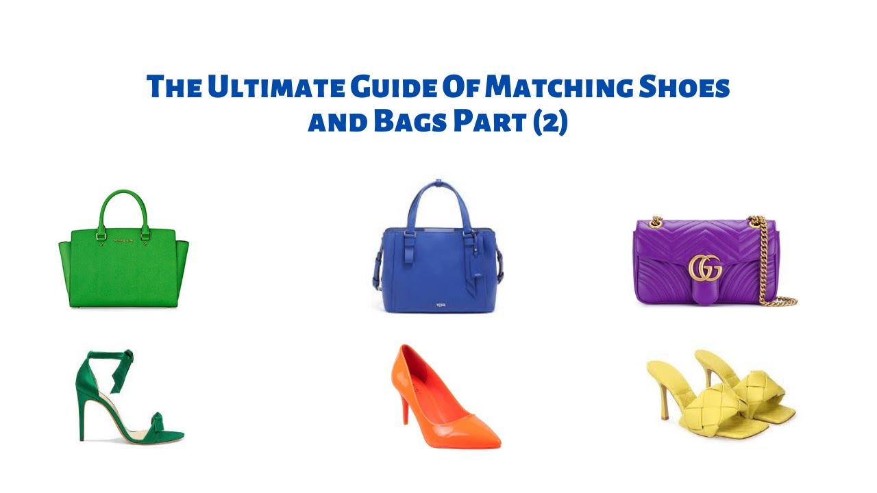 How to Match Bags and Shoes - Outfit Ideas HQ