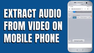 How To Extract Audio From Video on Phone screenshot 3