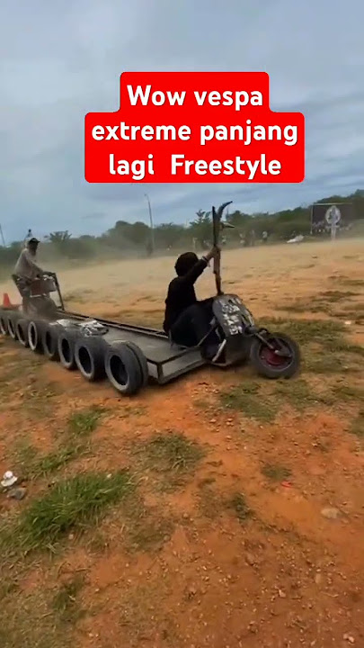 Vespa extreme panjang lagi freestyle 🔥🔥🔥       #racing #automobile #beranda #hiburan #comedy