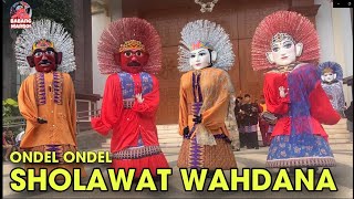 Download lagu SHOLAWAT WAHDANA VERSI ONDEL ONDEL | ONDEL-ONDEL BETAWI