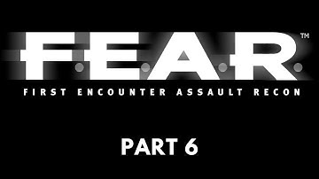 F.E.A.R. - Difficulty [EXTREME, NO SLOW MO] - Part 6 - No Commentary