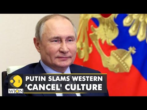 Russian President Vladimir Putin says that the West is trying to cancel Russian culture | WION