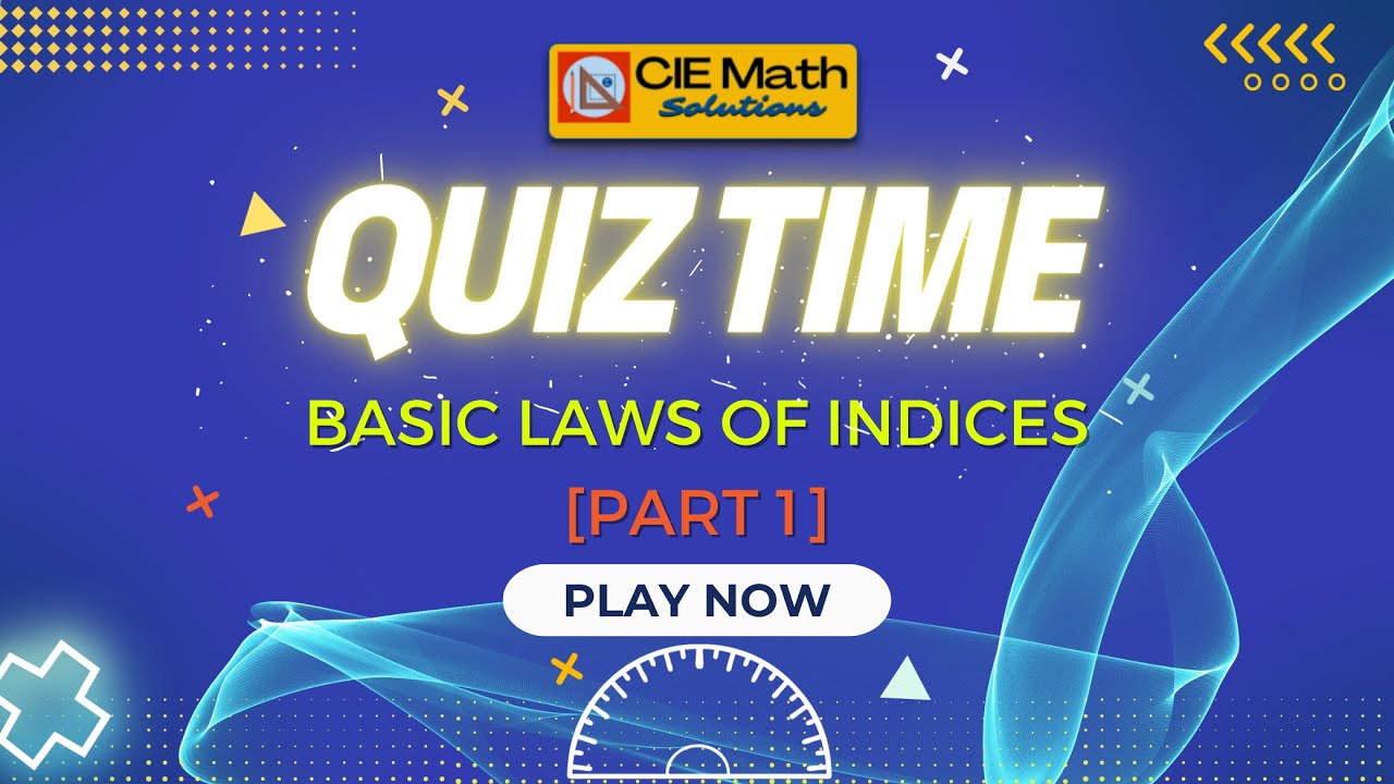  math quiz on the basic laws of indices part 1 laws of exponents