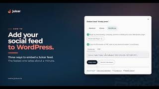 How to Add a Social Media Feed to WordPress (3 Ways) | Juicer Social