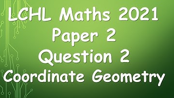 Leaving Cert Higher Level Maths 2021 Paper 2 Question 2