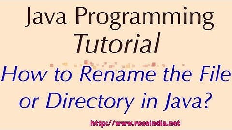 How to Rename the File or Directory in Java?