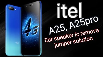 Itel A25.A25pro Ear speaker ringer ic remove jumper solution
