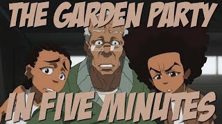 The Garden Party In Five Minutes