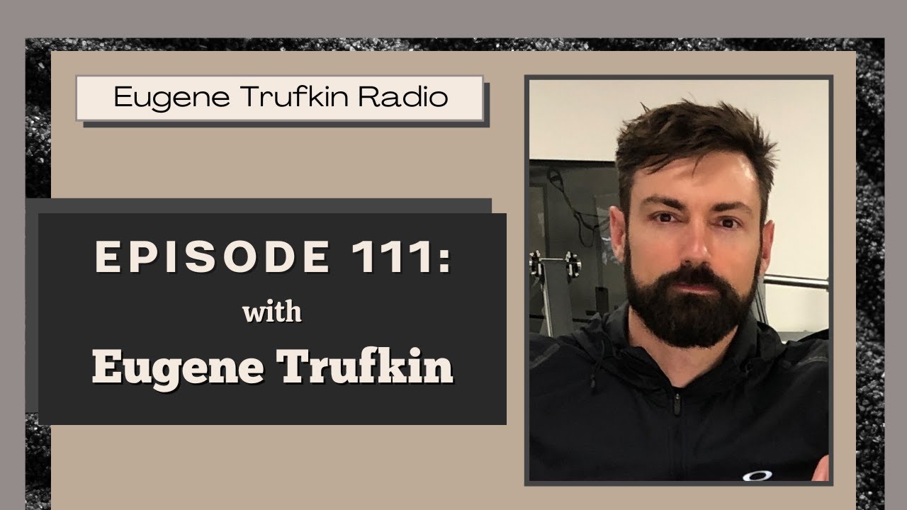 Episode 111 - Optimizing Gym Workouts - Eugene Trufkin