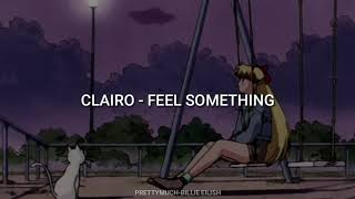 Clairo - Feel Something | Letra Español / inglés