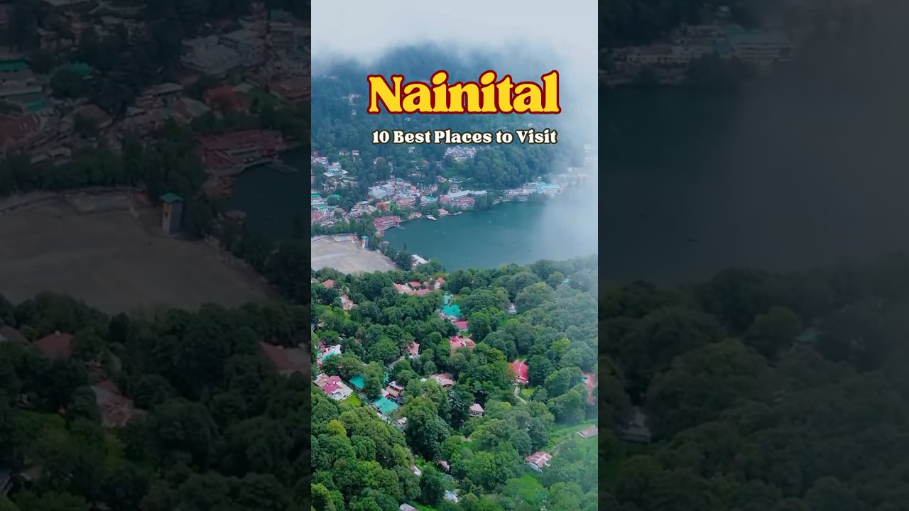 Top 10 Places to Visit in Nainital | Best Nainital Tourist Places | Nainital Travel Guide 2025