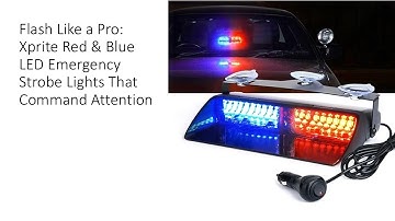 Flash Like a Pro: Xprite Red & Blue LED Emergency Strobe Lights That Command Attention