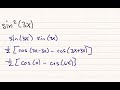 Sin^2(3x)