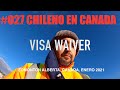 Renovación Visa Waiver como Truck Driver #027 Un chileno en Canadá