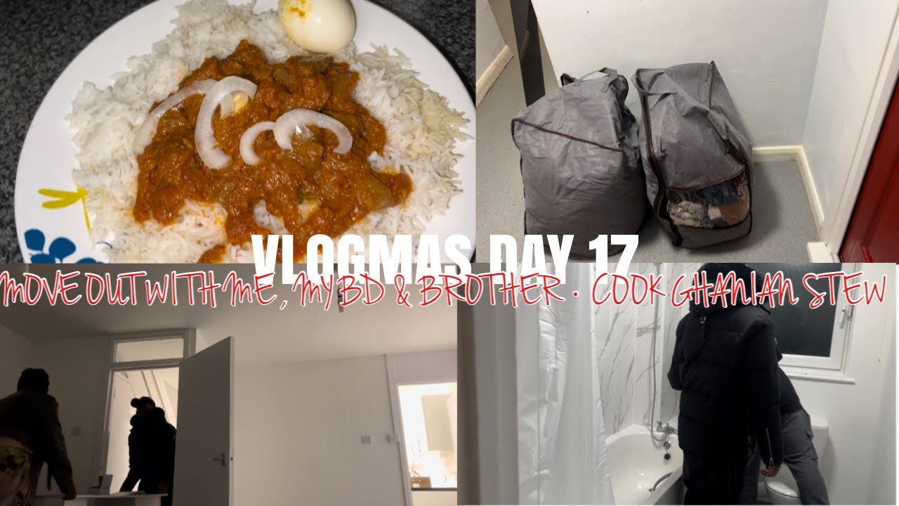 VLOGMAS DAY 17 | MY BROTHER & BABYDADDY HELPED ME MOVE HOUSES! | I COOKED GHANAIAN MEAT & STEW 🌲