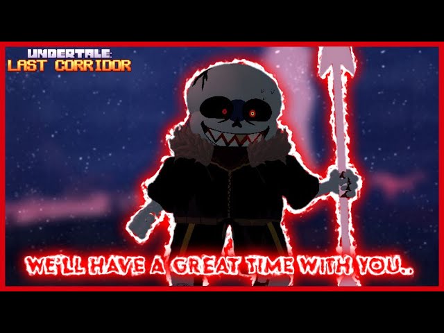 Ulc : Horror For Dummies [UNDERTALE LAST CORRIDOR] 