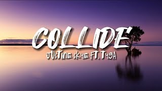 Justine Skye Ft. Tyga - Collide (Lyrics)