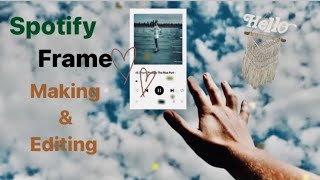 Spotify music glass frame | step by step tutorial |editing |spotify playlist screenshot 4