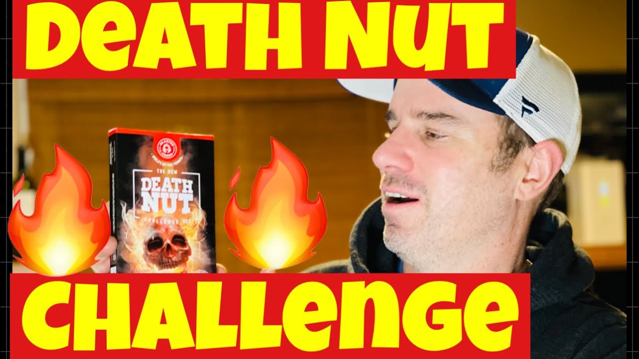 Death Nut Challenge 2.0 YouTube