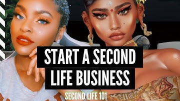 Create a Second Life Business - Second Life 101