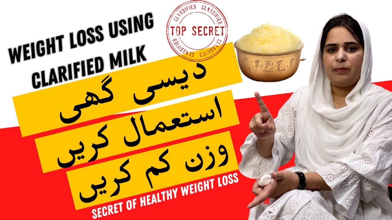 Accelerate Weight Loss with Clarified Butter Desi Ghee Weight loss
