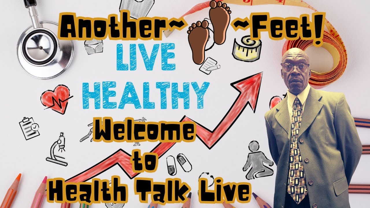 🔥 Health Talk Live | Your Feet Part 2 — Mental, Spiritual & Financial Balance 👣