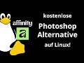 Affinity auf Linux: Schritt für Schritt Anleitung