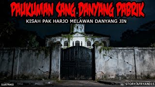 PAUKUMAN SANG DANYANG PARBIK - CERITA HOROR KISAH MISTERI