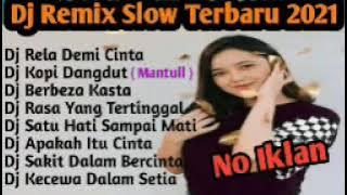 DJ REMIX TERBARU 2021 ||  Full Album || RELA DEMI CINTA🙂🙂