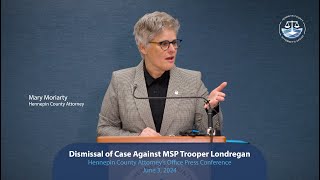 Dismissal of Case Against MSP Trooper Londregan: Press Conference June 3, 2024