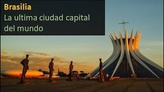 Brasilia documental historia aciertos y criticas   urbanismo Oscar Niemeyer Lucio Costa