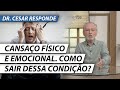 HOW TO RELIEVE PHYSICAL AND EMOTIONAL FATIGUE Practical Tips DrCesarResponde HOW TO RELIEVE PHYSICAL AND EMOTIONAL FATIGUE Practical Tips DrCesarResponde