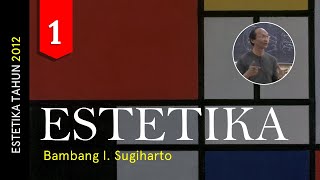 Estetika - 01 - Bambang I. Sugiharto
