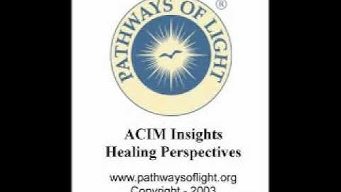 ACIM Insights - Lesson 181 - Pathways of Light