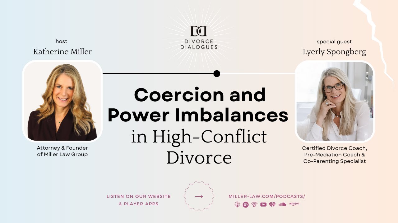 Coercion and Power Imbalances in High-Conflict Divorce - with Lyerly Spongberg