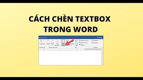 CÁCH CHÈN TEXTBOX TRONG WORD