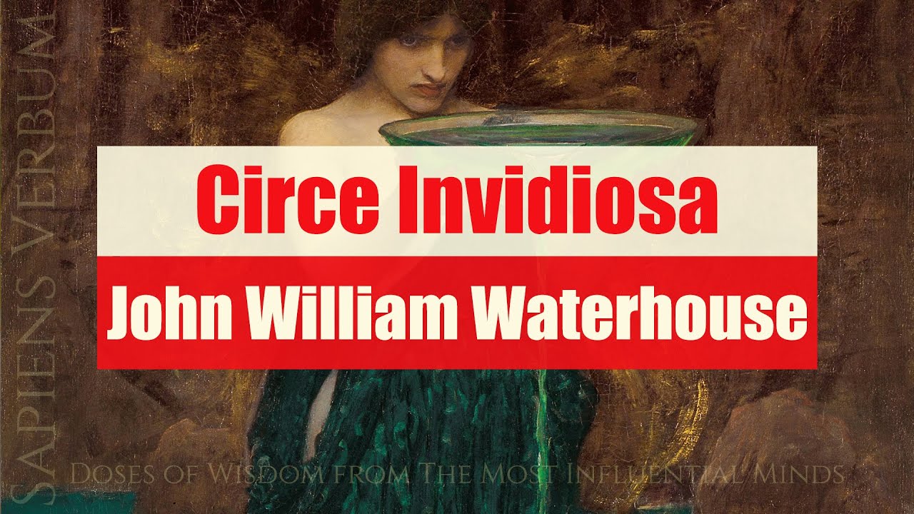 Circe Invidiosa The Dark Enchantment of Magic and Emotion in the Painting of John William Waterhouse