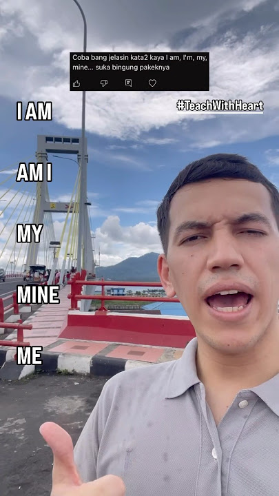 Beda penggunaan : I AM, AM I, MY, MINE, ME #bahasainggris