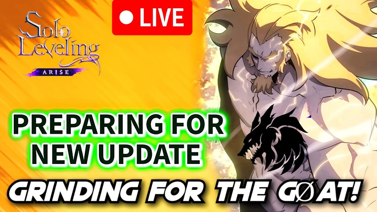 PREPARING FOR THE GOAT, DAILIES GRIND | SOLO LEVELING ARISE LIVESTREAM ...
