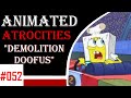 Animated Atrocities #52: "Demolition Doofus" [Spongebob]